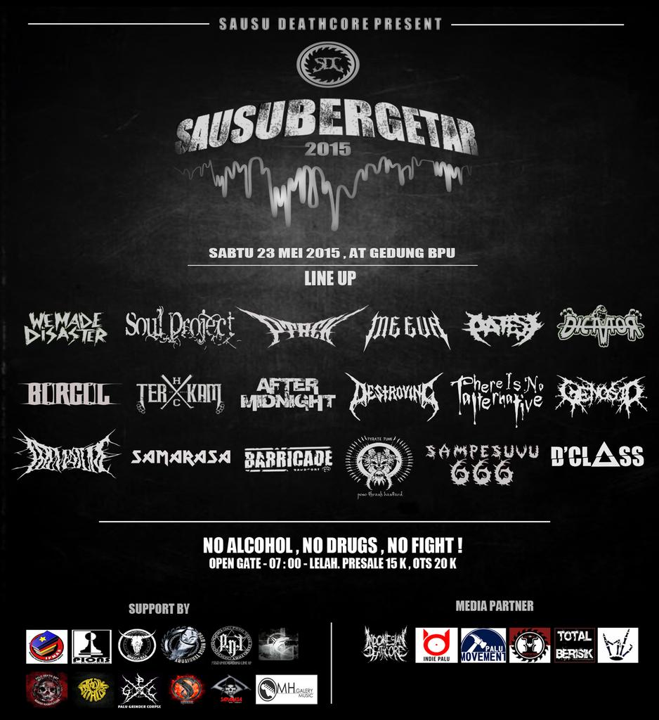 SAUSU BERGETAR // 23 Mei 2015 @ Ged. BPU Sausu // <a href="/MeEva55/">ME EVA OFFICIAL</a> <a href="/WeMadeDisaster/">W.M.D</a> <a href="/patesi_DC/">Ig. patesi_dc</a> and more // Info: <a href="/sausu_dc/">SAUSU DEATHCORE</a>