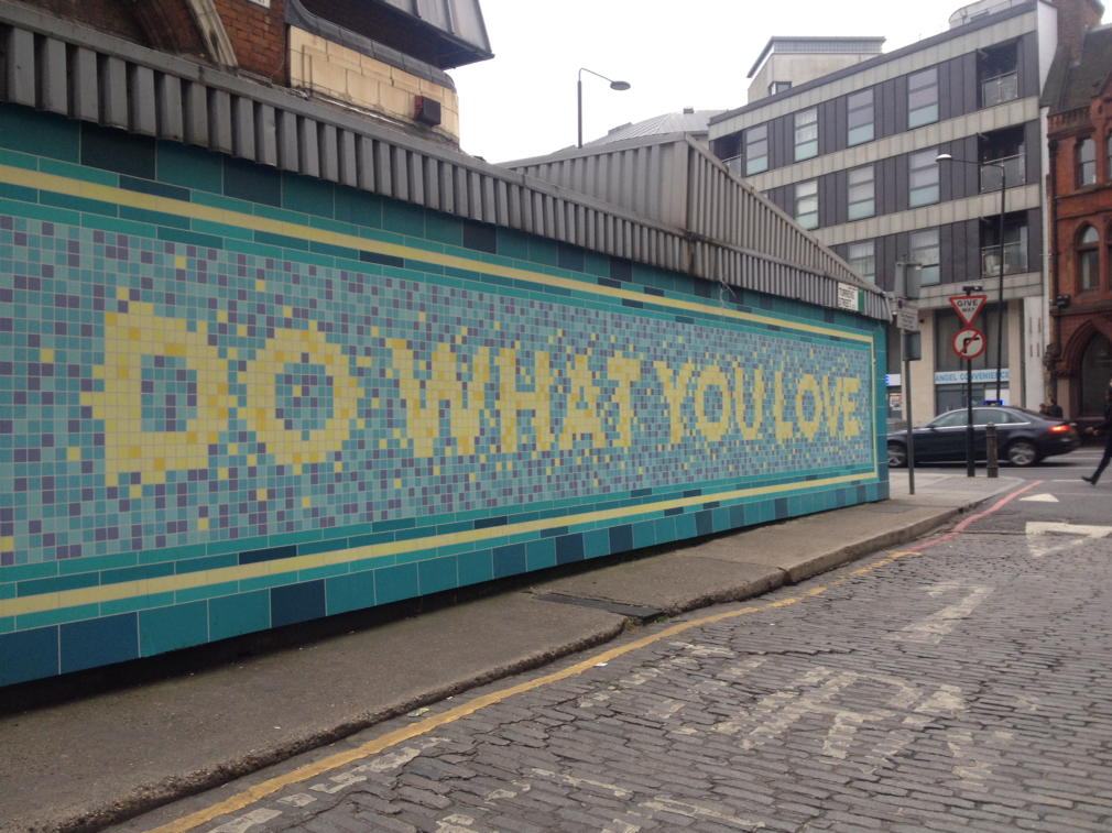 Do what you love.