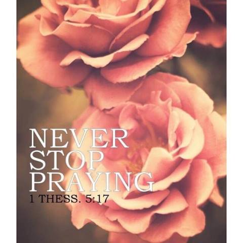 DENSUS80's tweet photo. "NEVER STOP PRAYING" 
1 THESS. 5 : 17
HAPPY SUNDAY! GOD BLESS US! ♥ http://t.co/c75zbLaJnc