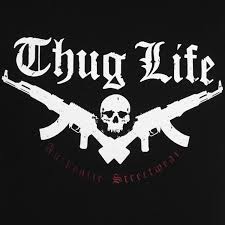 THUG LİFE 🚬