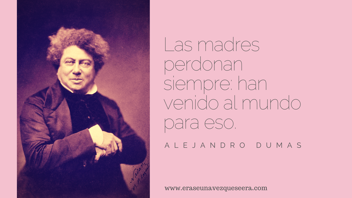 rase1vez's tweet photo. "Las madres perdonan siempre: han venido al mundo para eso" Alejandro Dumas http://t.co/9ZOvWSGrQA #FelizDiadelaMadre http://t.co/E5hIe8GSxR