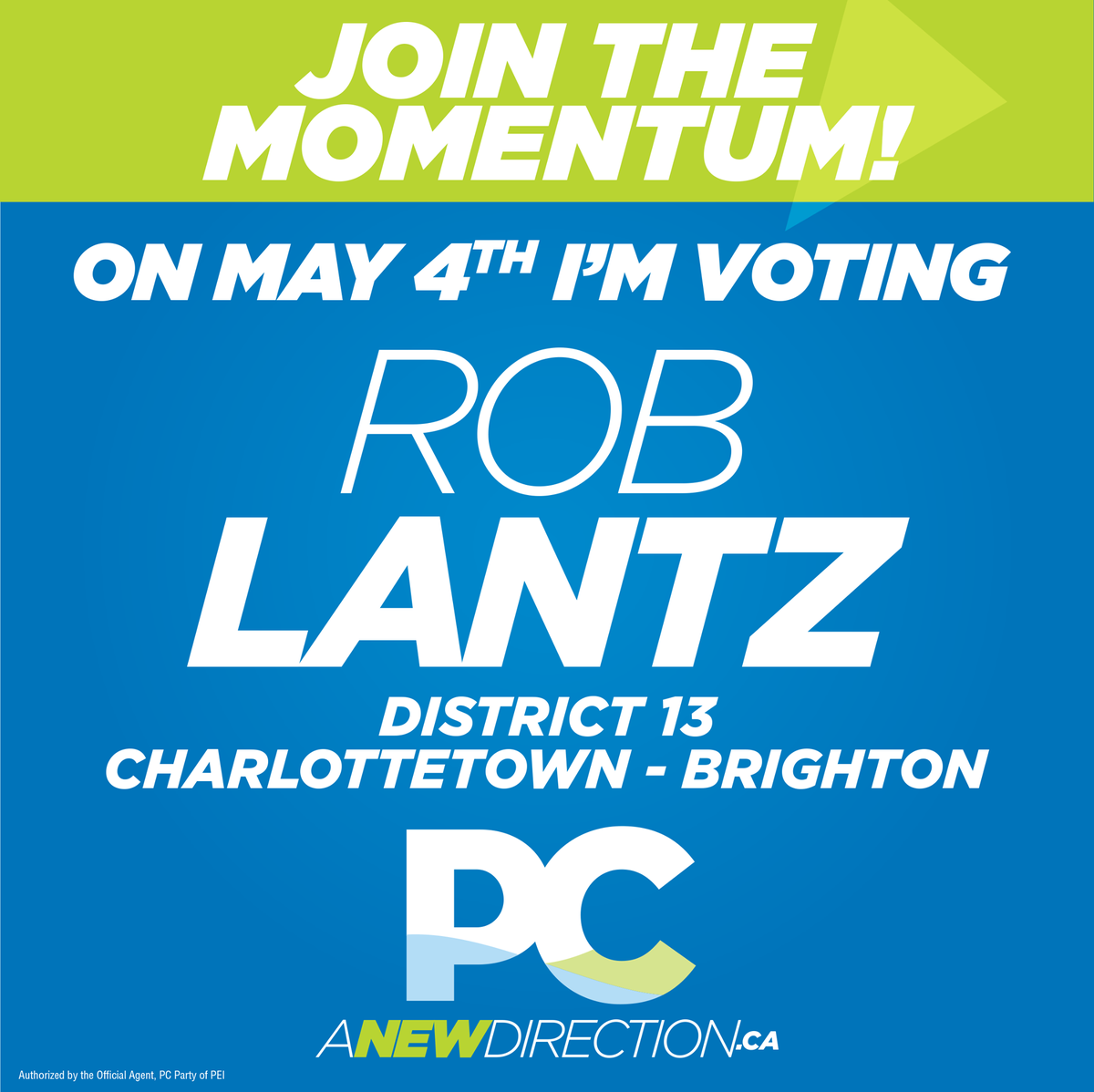 PEIPCParty's tweet image. Join the Momentum District 13! Elect @RobLantz for #ANewDirection for our province. #peipoli #peivotes