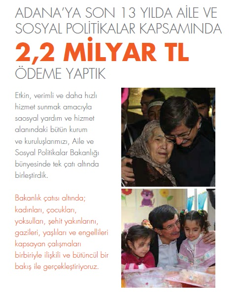 Adana\\\'ya son 13 yılda aile ve sosyal politikalar kapsamında ödeme yaptık. 
 #OnlarKonusurAkPartiYapar