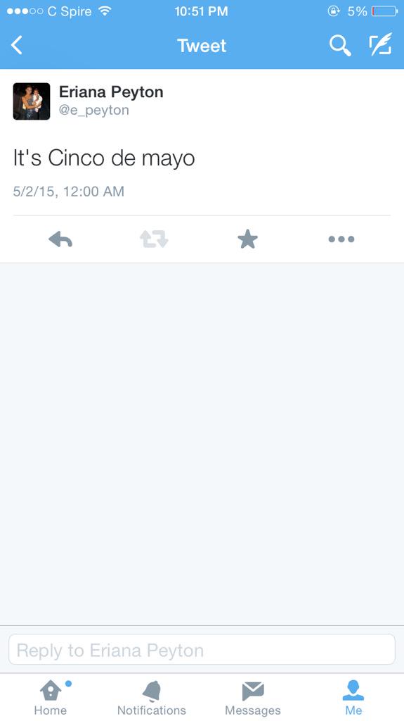 erianamonet's tweet photo. WHY DID NO ONE TELL ME CINCO DE MAYO IS ACTUALLY MAY 5th😭😭😭 #ItsSelfExplanatory #INeedHelp #2DaysTillCincoDeMayo http://t.co/QK65ysJTcr