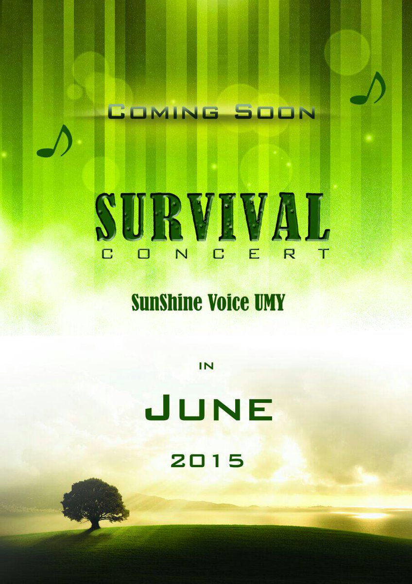 Coming soon concert SURVIVAL <a href="/sunshinevoice/">PSM SSV UMY</a>. Don't forget it guys :)
