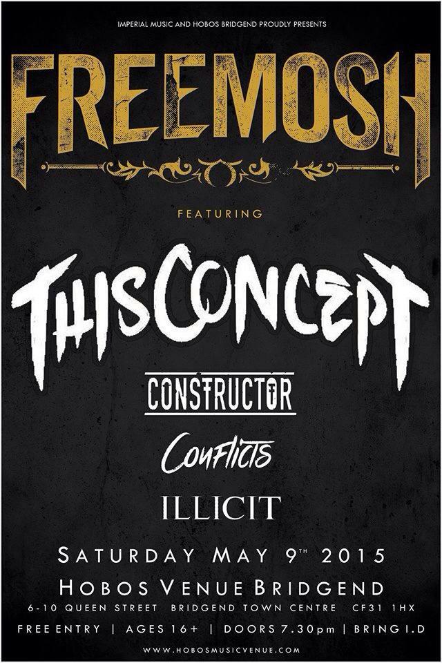 ImperialMusicuk's tweet photo. THIS SATURDAY - #FREEMOSH @ThisConceptSW @Constructoruk Conflicts Illicit at @hobosmusicvenue Bridgend! http://t.co/WJIrZFqnsv