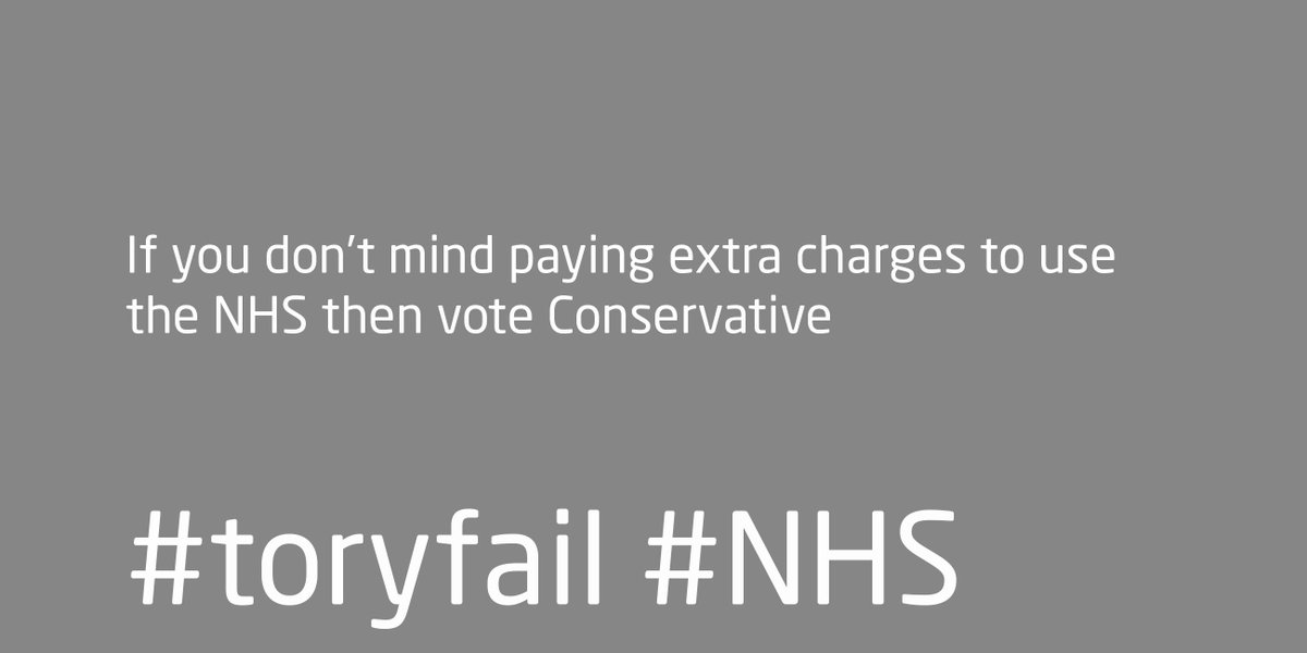 If you don’t mind paying extra charges to use the NHS then vote Conservative
#toryfail #NHS