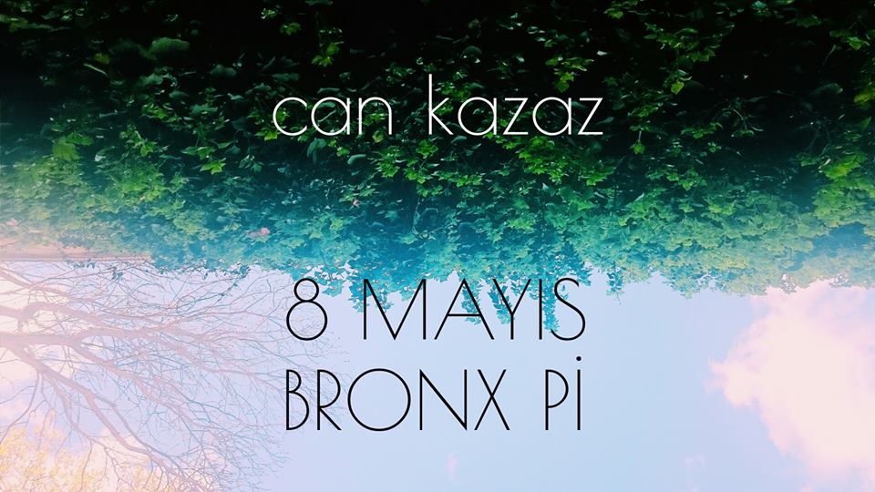 Can Kazaz, 8 Mayıs'ta Bronx Pi Sahne'de sevilen şarkılarını seslendirecek.
dakick.com/concert/can-ka…