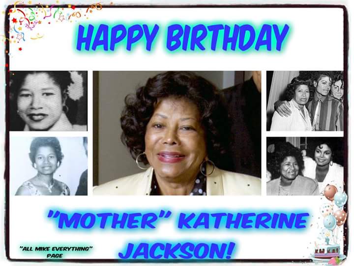 Moonwalkers rt/fav to wish MOTHER   Katherine  jackson HAPPY  birthday. Let  honor her 