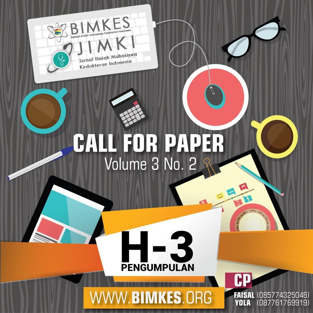 H-3 deadline Call for Paper JIMKI cc: <a href="/bemfkumm/">BEM FK UMM</a> <a href="/bemfkusakti/">BEM FK USAKTI</a> <a href="/BEMFKUNSYIAH/">BEM FK UNSYIAH</a> <a href="/mrcfkunand/">MRC FK UNAND</a> <a href="/BEMFK_UMP/">BEMFK_UMP</a> <a href="/Himafkuniba/">Kedokteran UNIBA</a>