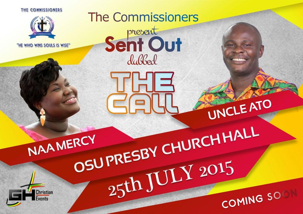 GhChristians's tweet image. #JuneEvent The Commissioners presents #SentOut2015 🏫Osu Presby. #UncleAto #NaaMercy #GhCE @XtianEventsgh