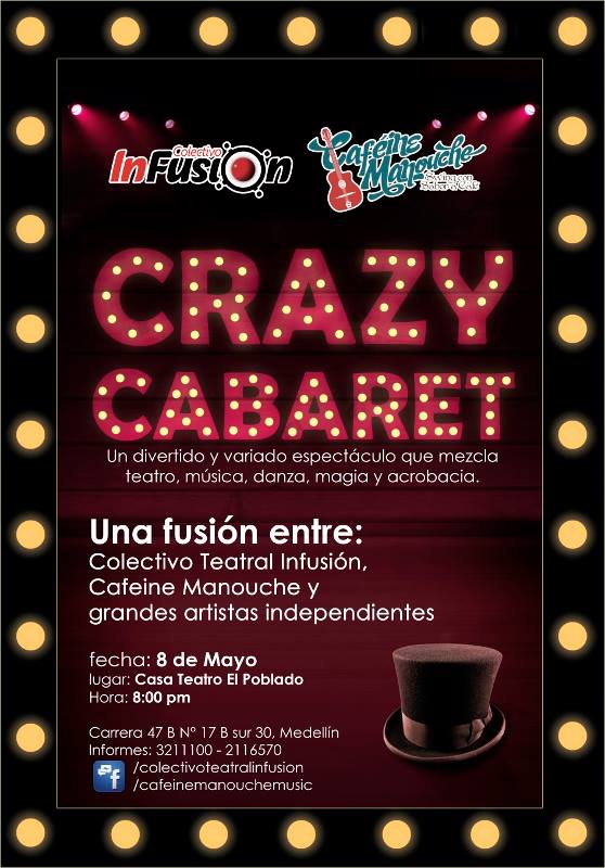 CafeineManouche's tweet photo. El viernes, nos volvemos locos en Casa CasaTeatro El Poblado. Un cabaret de música, clown y muchas sorpresas!!! http://t.co/ki8vByoUnv