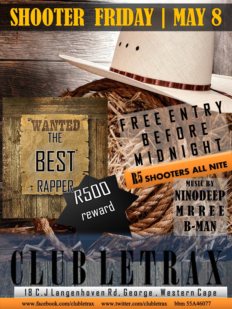 ClubLetrax's tweet image. #Shooter_Friday Friday 8 May  
R5 SHOOTERS ALL NITE LONG | FREE ENTRY Before MIDNIGHT |
R500 Cash BEST RAPPER CONTEST