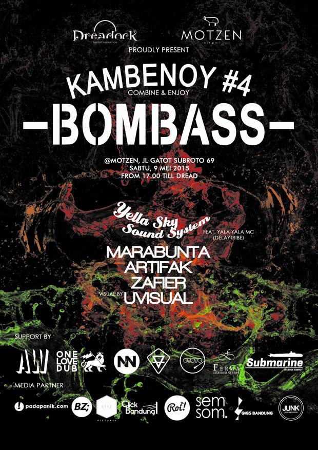 KAMBENOY #4 “BOMBASS” MOTZEN BAR, Jl. Gatot Subroto 69, Sabtu, 9 Mei. Yellasky, Marabunta, Artifak, Zafier &amp; Uvisual.