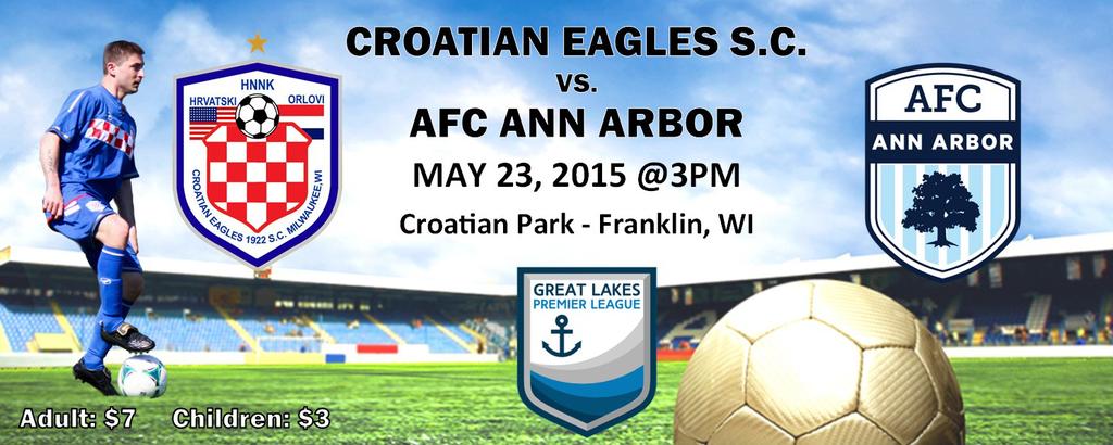 CroatianEagles's tweet image. Croatian Eagles First @greatlakesPL Home Game is May 23, 2015 vs. @AFCAnnArbor! See you there! #GLPL #WISoccer