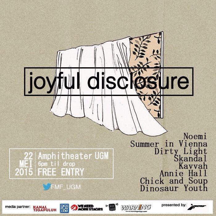22 Mei: JOYFUL DISCLOSURE @ Amphitheater UGM | Summer In Vienna, Annie Hall, Dirty Light, Etc ow.ly/Mw5H7