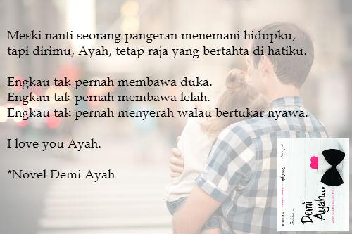 TerimakasihAyah's tweet photo. Meski ada seorang pangeran yg menemani hidupku, tapi dirimu, Ayah, tetap raja yg bertahta di hatiku 

*Novel DemiAyah http://t.co/P12sUYqb4Y