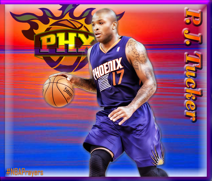 Pray for P.J. Tucker ( enjoy a blessed and happy birthday P. J! 