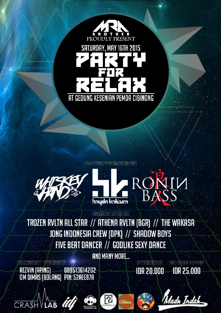 PARTY FOR RELAX |Saturday, May 16th '15 <a href="/TrozenRVLTN/">TROZEN RVLTN ALLSTAR</a> @ARV_BogorStreet <a href="/JongIndoCrew/">Jong Indonesia Crew</a> <a href="/FiveBeatDancer/">★FiveBeatDancer☆</a> @GodlikeSexyDnce