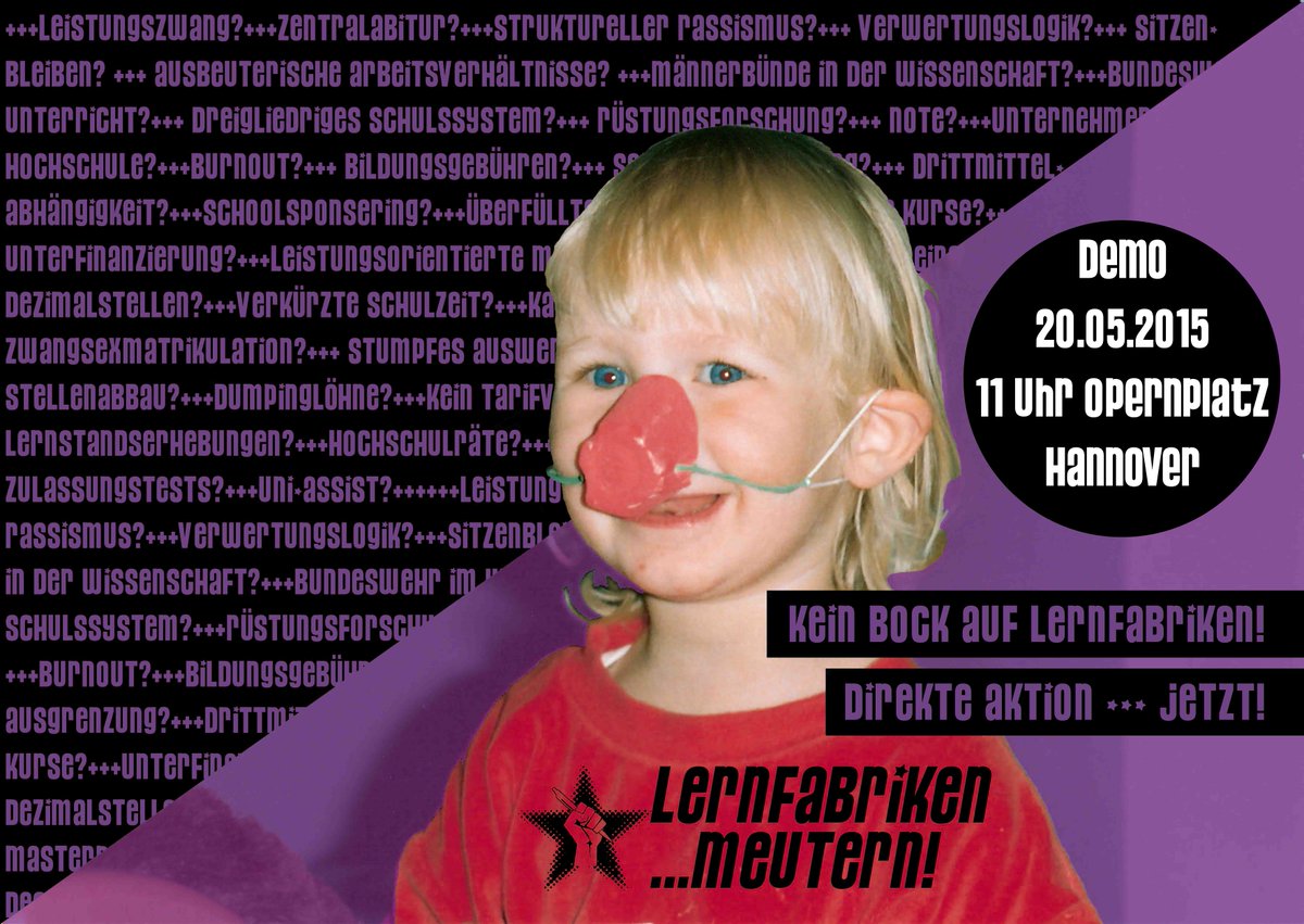Bundesweite Demo "Lernfabriken ...meutern!" 20. Mai 2015; 11 Uhr, Hannover Opernplatz on.fb.me/1Pkw3l9 #meutern