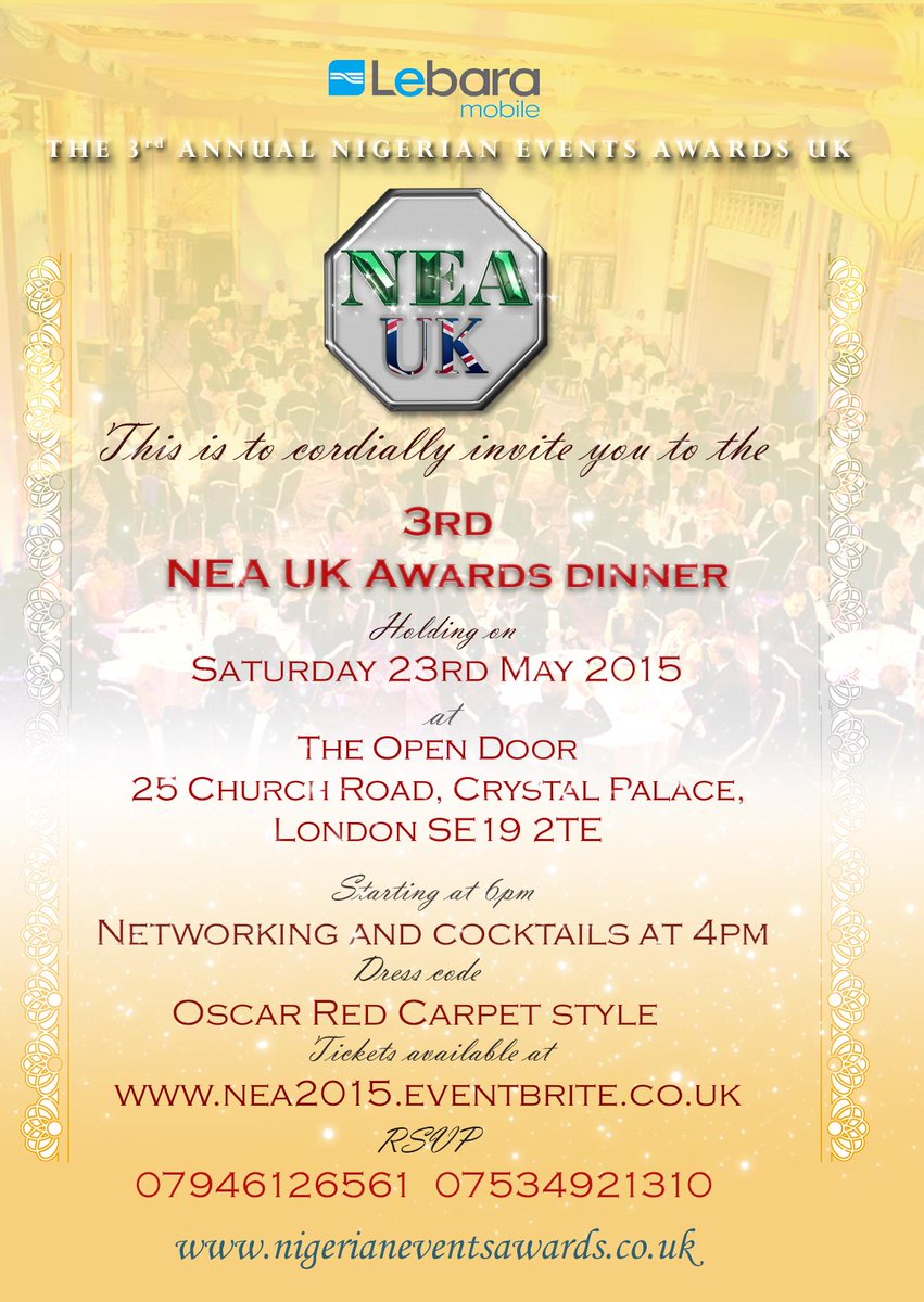 NEA_UK's tweet photo. Be our guests @ the 3RD @NEA_UK &amp; come see outstanding events folks of 2015 unveiled @OgunTV @CityPeopleMagz @ARISEtv http://t.co/K7zz3aKhVS