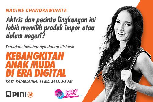 OPINI_LIFESTYLE's tweet photo. Mau tau pandangan @nadinelist
soal "Kebangkitan Anak Muda di Era Digital"? Dtg aja ke Kota Kasablanka, Senin 11 Mei. http://t.co/yE0cU0dItg
