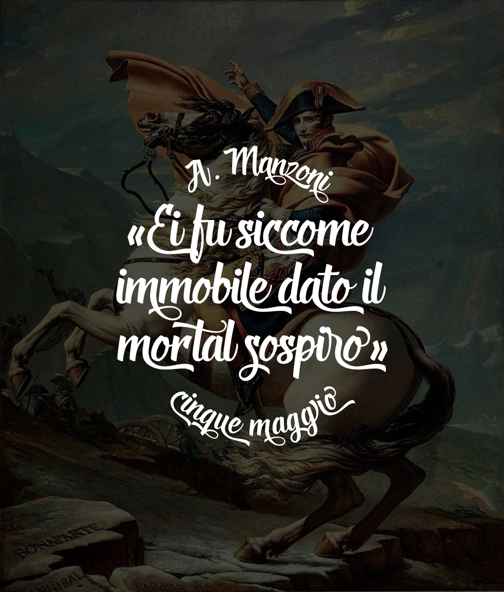 Hindetoltd's tweet photo. Alessandro Manzoni wrote a poem for Napoleon's death, it that with these words. http://t.co/R7SJJYzbyY
