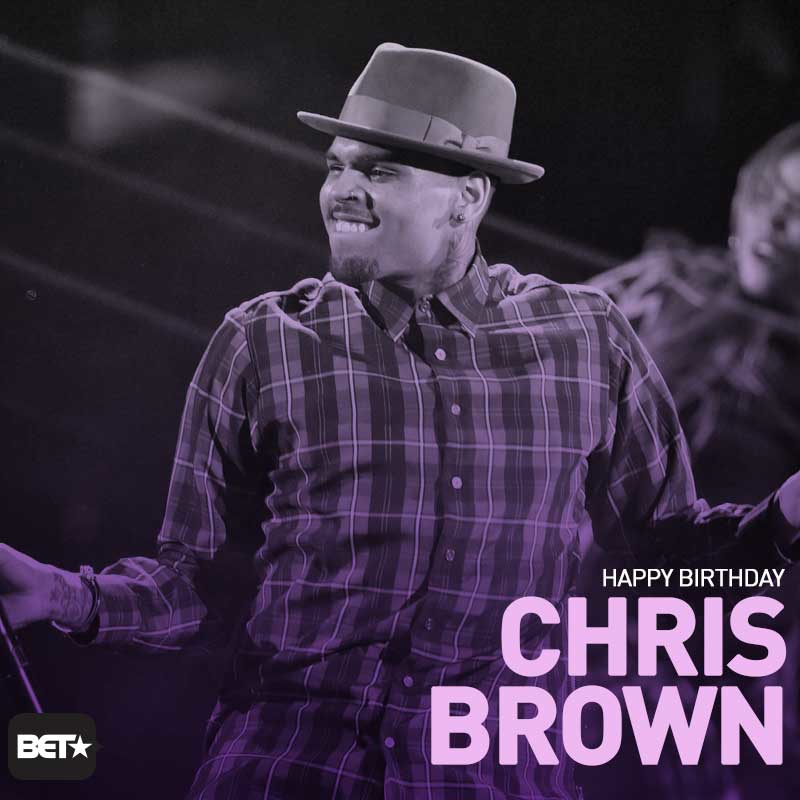  BET: Happy 26th Birthday ChrisBrown! 