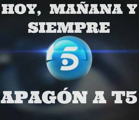 mipe2030's tweet photo. Hoy, Mañana y siempre #ApagaYVamonos Yo no veo ni vere T5. No me gusta la manipulación y la mentira. http://t.co/48yuxfiU8X