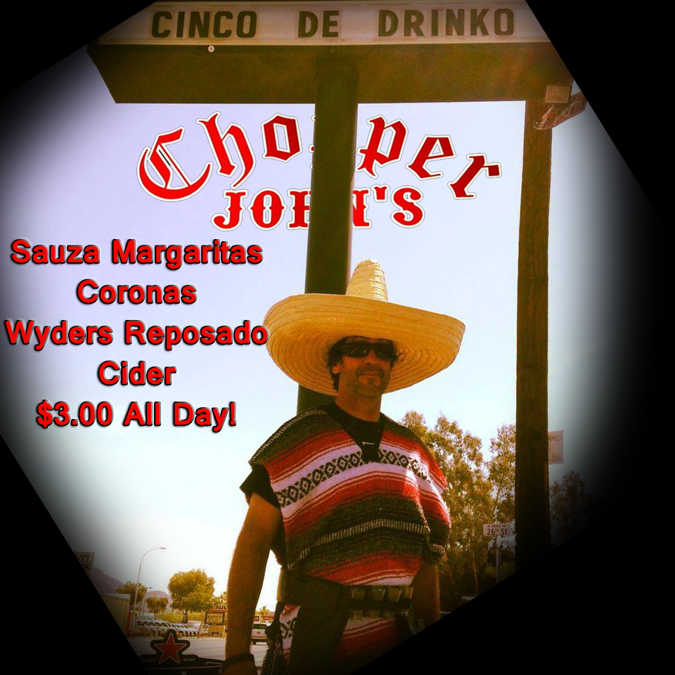 DRINK on with <a href="/ChopperJohns/">Chopper Johns</a> during #CincoDeMayo and #CincoDeDrinko