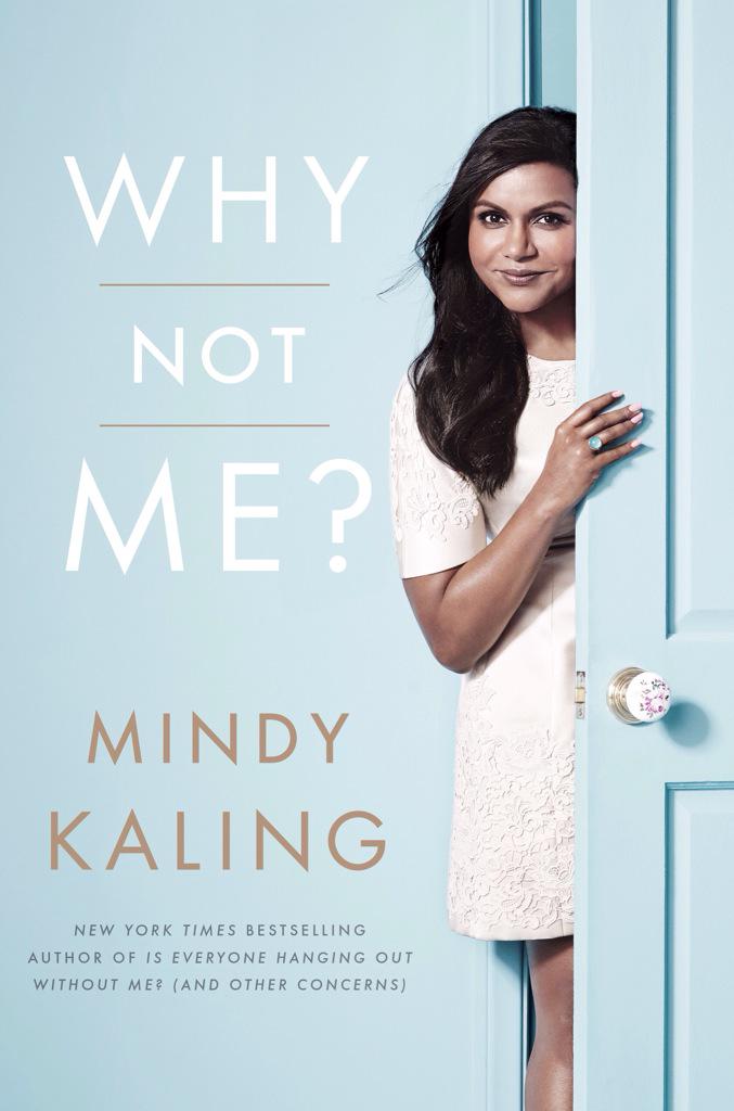 mindykaling's tweet image. It’s coming, guys. 9/29/15 #whynotme #newbook bit.ly/whynotmindy