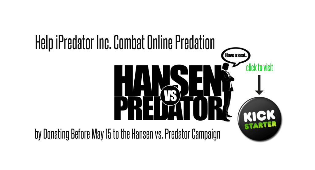 HansenVPredator's tweet photo. Thank you to @TheiPredator for the support #HansenVsPredator http://t.co/Pe8P61hORW Let's #StopOnlinePredators http://t.co/IuhwYLKWs4