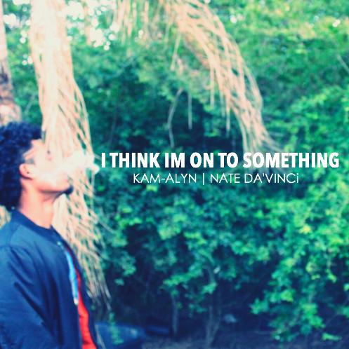 KAM_ALYN's tweet photo. "I THINK IM ON TO SOMETHING" ft. @NateDaVinci
Support whats real. #LameWays #IceyLife https://t.co/fTTPZRDdTA Enjoy. http://t.co/dbXTnSeN3l