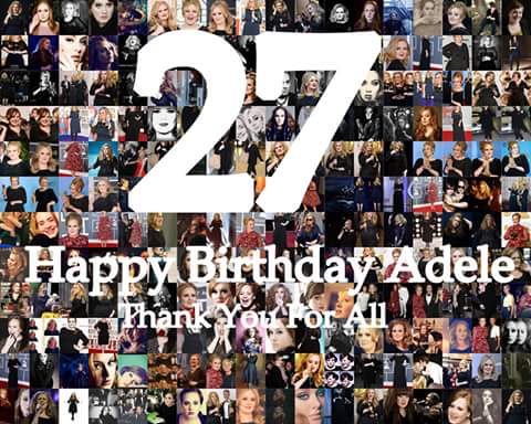 Happy birthday adele  i love 