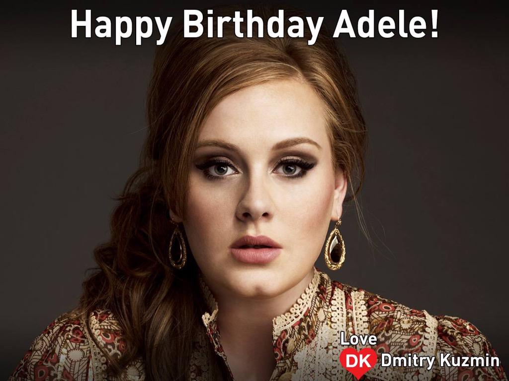  very happy birthday Adele .       