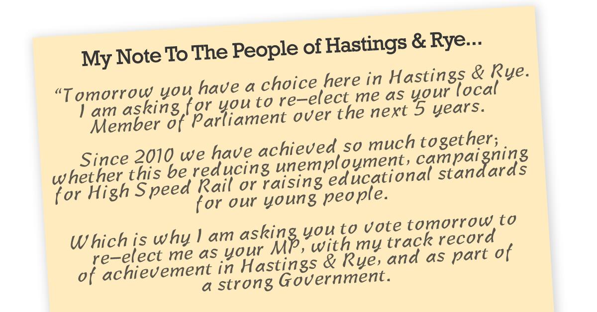 My own note to the people of Hastings &amp; Rye. Asking you to vote for me on my track record locally.
