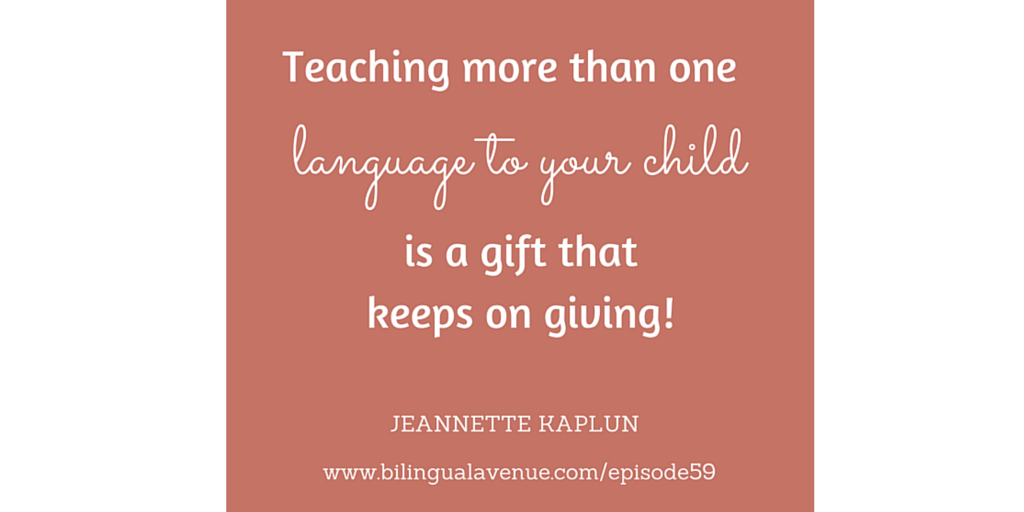 Great advice from <a href="/JeannetteKaplun/">Jeannette Kaplun</a>! Check out the episode at bilingualavenue.com/episode59 #bilingualkids #languagelearning