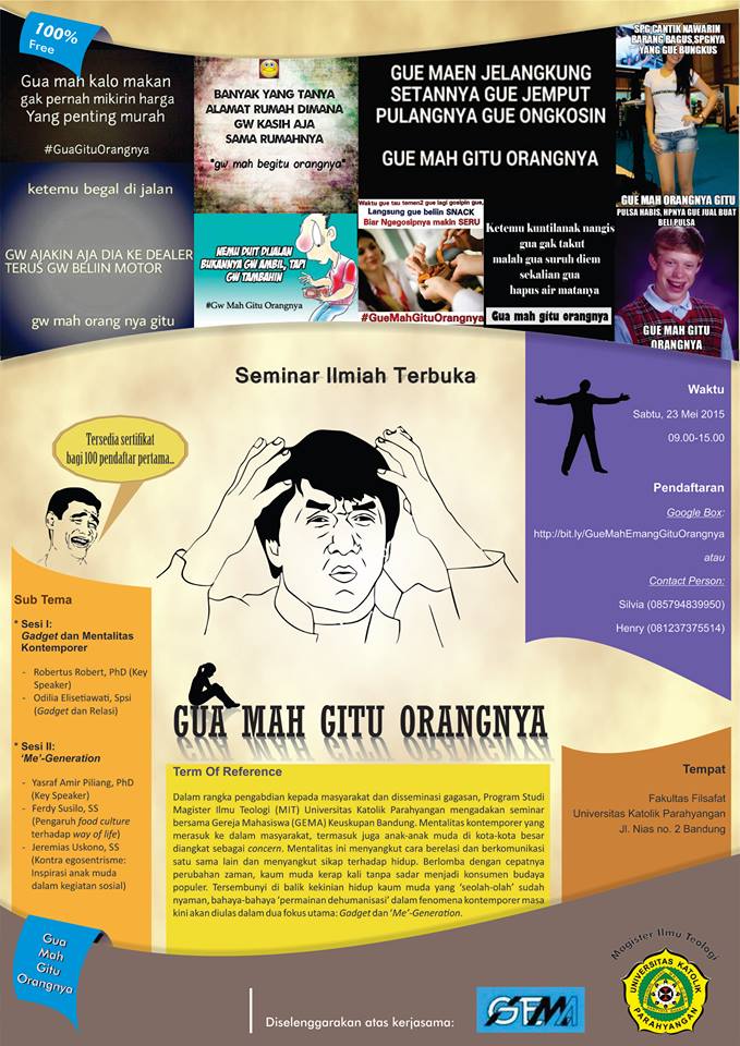 gemabandung's tweet photo. @KMK_UPI Seminar Ilmiah "Gua Mah Gitu Orangnya" di Fak. Filsafat Jl. Nias 2 Bdg, 23 Mei 2015, 9-15. Free http://t.co/WakkYg9JIF