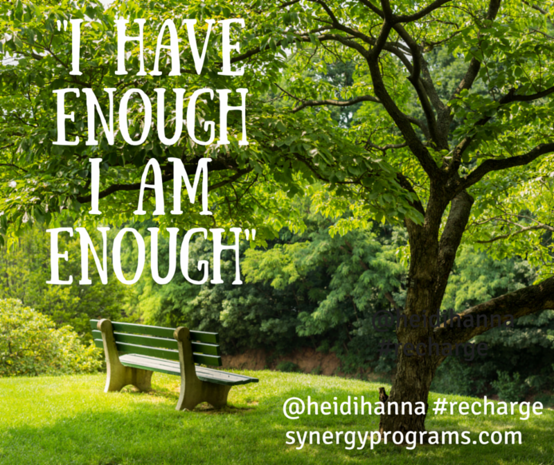 synergyprograms's tweet image. Our favorite #Recharge mantra: “I have enough, I am enough.”