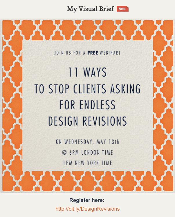 MyVisualBrief's tweet image. Join us for a free webinar: 11 Ways to Stop Clients Asking for Endless Design Revisions bit.ly/DesignRevisions