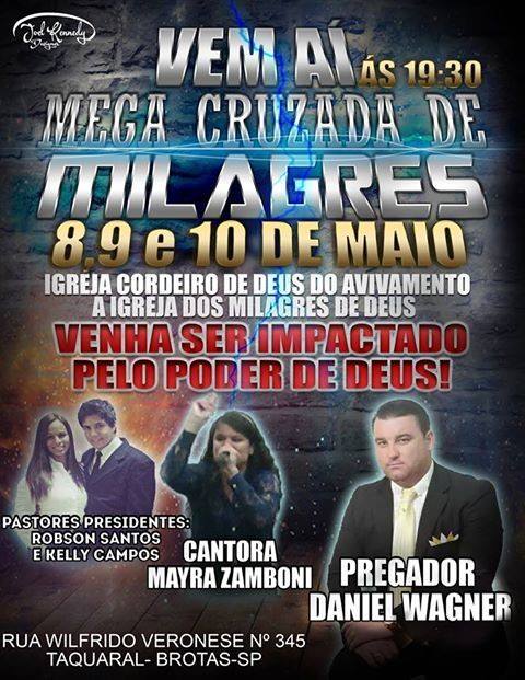 PrDanielWagner's tweet photo. Esta Chegando Grande Cruzada na Cidade De Brotas SP ! http://t.co/1v3Umv8oNC