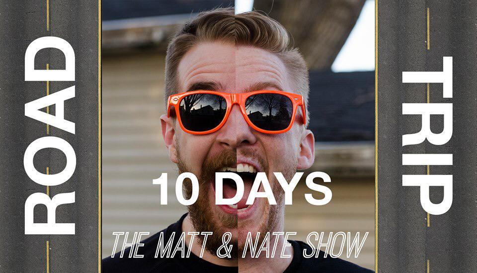 MattandNateShow's tweet photo. 10 days! Help us film this documentary by donating! http://t.co/5YQjCMmxK0 http://t.co/vr7VM1xO5Y