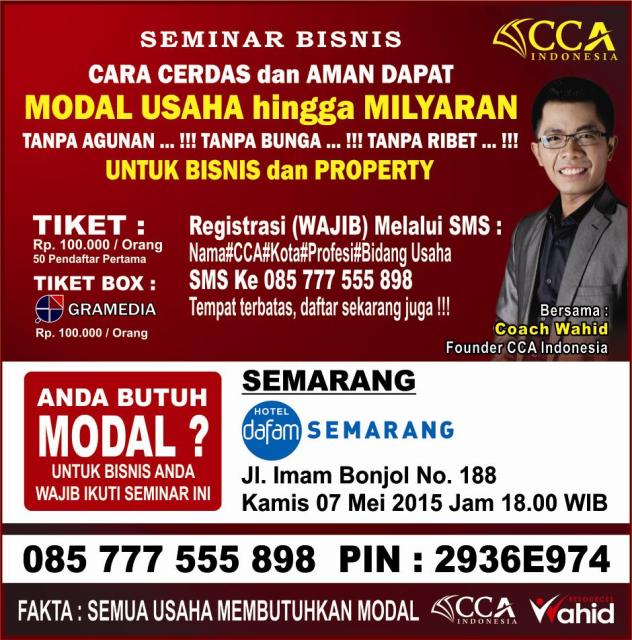 Hari ini brbagi pngalaman dg masyarakat Semarang ttg MODAL,BISNIS &amp; PROPERTY dlm seminar CCA Indonesia di hotel Dafam