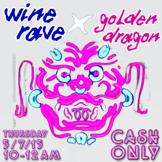#ONLYWINEFORGIVES #CHINATOWNAFTERDARK #LACHINATOWN #WINERAVE TMRW, THUR MAY 7 FROM 10-12AM @ GOLDEN DRAGON #CASHONLY