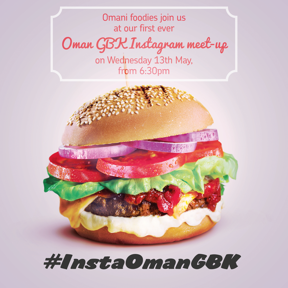 GBK_MENA's tweet photo. We’re calling all #BurgerObsessed #Omani foodies to join us at our first ever #InstaOmanGBK on May13th from 6.30pm http://t.co/YvyyfpQAxQ