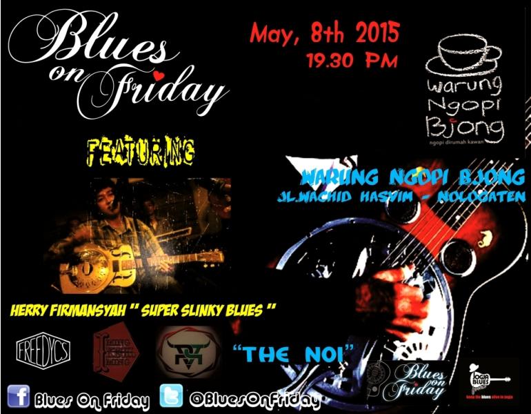 #Jogja 8/5/15 19.30pm #BluesOnFriday at <a href="/BjongNgopi/">bjongngopi</a> - Nologaten...Free Entry &amp; Free Jamming!!! <a href="/onestopblues/">onestopblues</a>