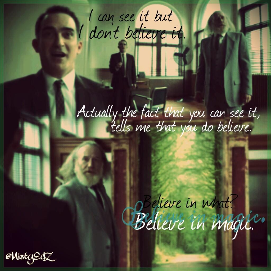 MistyEdZ's tweet image. &quot;Believe in magic.&quot; 
#OnceUponATime #OperationMongoose
#TheApprentice #Author

@AdamHorowitzLA
@PFischler
@OnceABC
