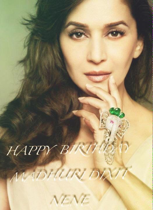 A Very HAPPY BIRTHDAY TO THE BEAUTIFUL MADHURI DIXIT NENE    God bless     