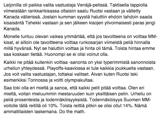 Voit olla mitä mieltä tahansa. Mielipiteet kehittävät urheilukulttuuria, sinun tulee olla jotain mieltä. #mmkisat