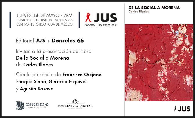 JusEdic's tweet image. Al rato @esquivelgerardo y @abasave presentan "De la Social a Morena" de Carlos Illades. Acá nos vemos.